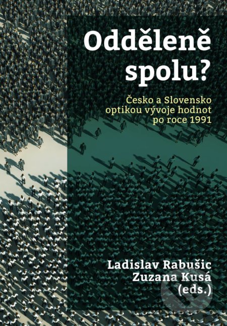 Kniha: Odděleně spolu? (Slovart CZ). Slovart CZ, 2020 Kniha: Odděleně spolu? (Slovart CZ). Slovart CZ, 2020