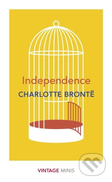 Kniha: Independence (Charlotte Brontë). Vintage, 2020 Kniha: Independence (Charlotte Brontë). Vintage, 2020
