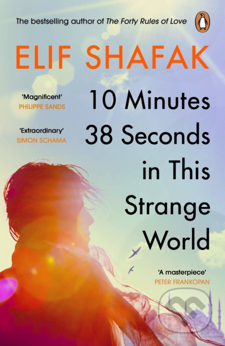 Kniha: 10 Minutes 38 Seconds in this Strange World (Elif Shafak). Penguin Books, 2020 Kniha: 10 Minutes 38 Seconds in this Strange World (Elif Shafak). Penguin Books, 2020
