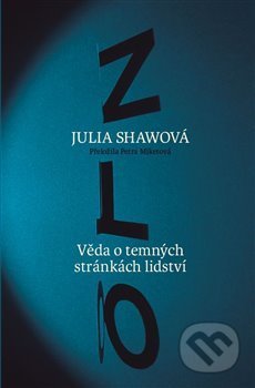 Kniha: Zlo (Julia Shaw). Paseka, 2020 Kniha: Zlo (Julia Shaw). Paseka, 2020