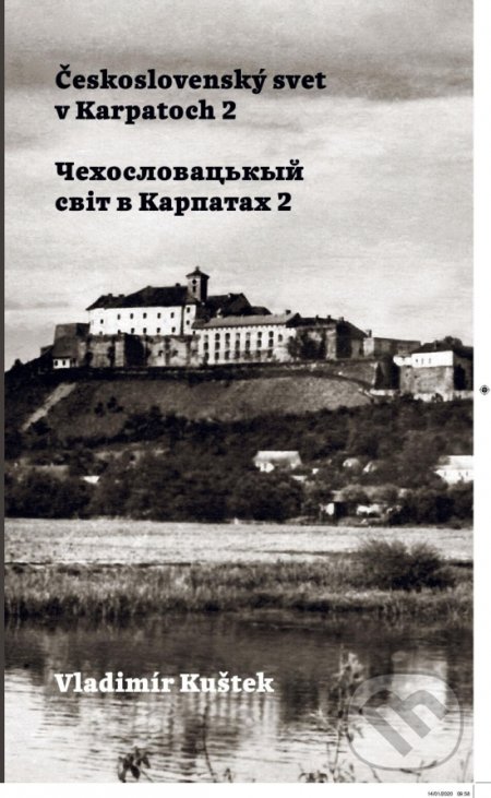 Kniha: Československý svet v Karpatoch 2 (Vladimír Kuštek). Združenie inteligencie Rusínov Slovenska, 2020 Kniha: Československý svet v Karpatoch 2 (Vladimír Kuštek). Združenie inteligencie Rusínov Slovenska, 2020