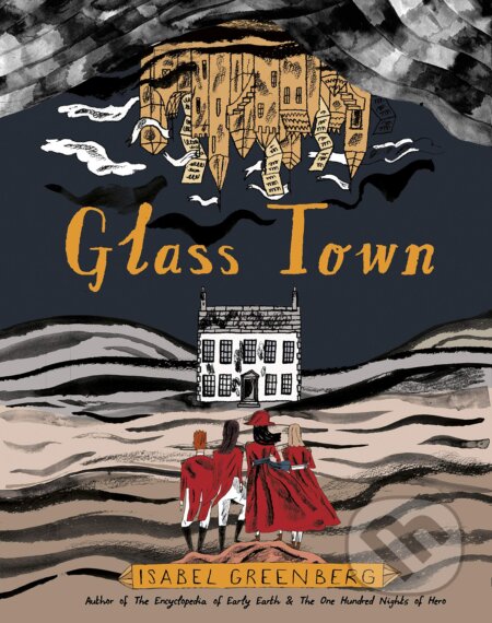 Kniha: Glass Town (Isabel Greenberg). Jonathan Cape, 2020 Kniha: Glass Town (Isabel Greenberg). Jonathan Cape, 2020