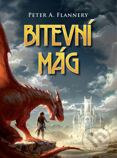 Kniha: Bitevní mág (Peter A. Flannery). Triton, 2020 Kniha: Bitevní mág (Peter A. Flannery). Triton, 2020