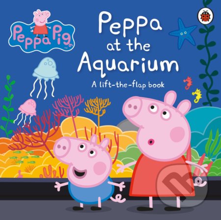 Kniha: Peppa Pig: Peppa at the Aquarium (Ladybird Books). Ladybird Books, 2020 Kniha: Peppa Pig: Peppa at the Aquarium (Ladybird Books). Ladybird Books, 2020