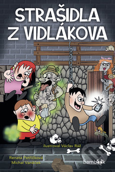 Strašidla z Vidlákova - Jan Klouda, Renáta Petříková, Michal Vaněček, Bambook, 2020