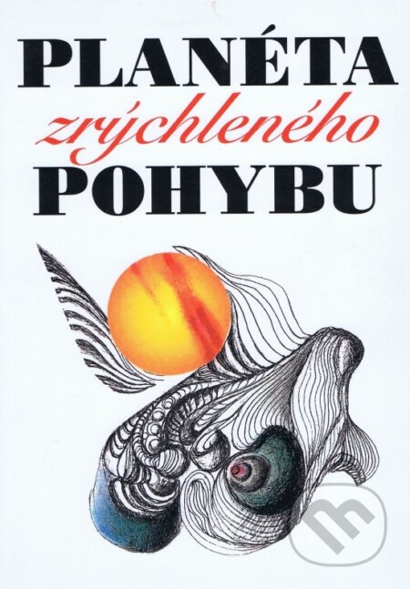 Kniha: Planéta zrýchleného pohybu (Vydavateľstvo Spolku slovenských spisovateľov). Vydavateľstvo Spolku slovenských spisovateľov, 1996 Kniha: Planéta zrýchleného pohybu (Vydavateľstvo Spolku slovenských spisovateľov). Vydavateľstvo Spolku slovenských spisovateľov, 1996