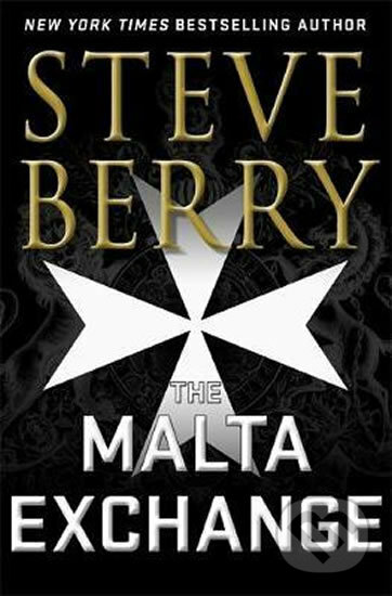 Kniha: The Malta Exchange (Steve Berry). Bohemian Ventures, 2020 Kniha: The Malta Exchange (Steve Berry). Bohemian Ventures, 2020