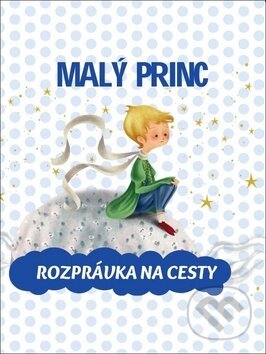 Kniha: Malý princ (Bookmedia). Bookmedia, 2020 Kniha: Malý princ (Bookmedia). Bookmedia, 2020