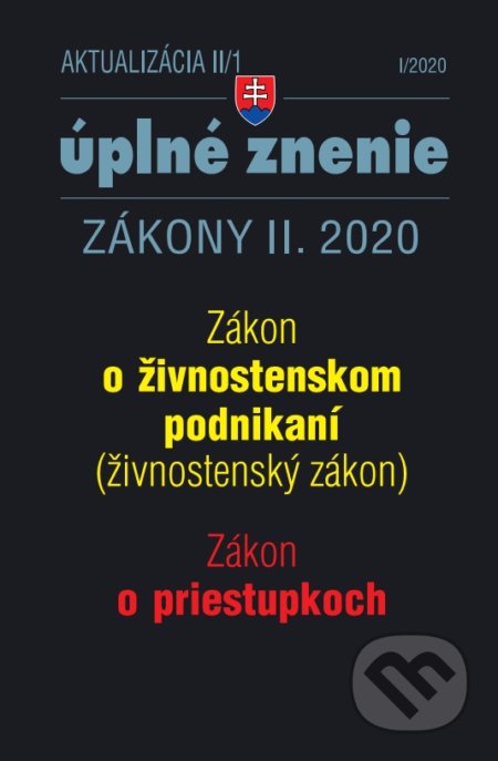 Kniha: Aktualizácia II/1 2020 - Živnostenský zákon, Zákon o priestupkoch (Poradca s.r.o.). Poradca s.r.o., 2020 Kniha: Aktualizácia II/1 2020 - Živnostenský zákon, Zákon o priestupkoch (Poradca s.r.o.). Poradca s.r.o., 2020