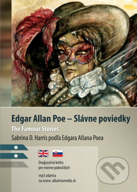 Kniha: Slávne poviedky / The Famous Stories (Edgar Alan Poe a Sabrina D. Harris). Lindeni, 2020 Kniha: Slávne poviedky / The Famous Stories (Edgar Alan Poe a Sabrina D. Harris). Lindeni, 2020
