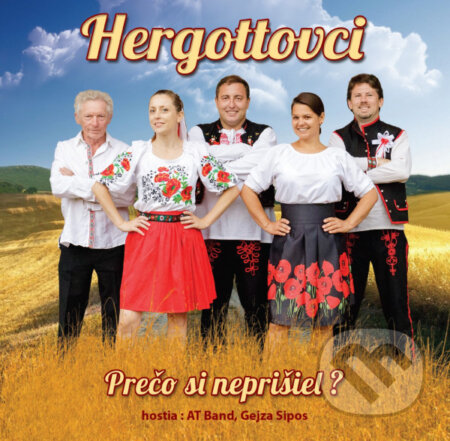 Hudobné CD: Hergottovci: Prečo si neprišiel? (Hudobné albumy). Hudobné albumy, 2019 Hudobné CD: Hergottovci: Prečo si neprišiel? (Hudobné albumy). Hudobné albumy, 2019