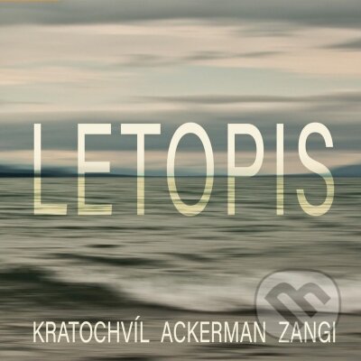 Hudobné CD: Martin Kratochvíl & Ackerman & Zangi: Letopis (Hudobné albumy). Hudobné albumy, 2020 Hudobné CD: Martin Kratochvíl & Ackerman & Zangi: Letopis (Hudobné albumy). Hudobné albumy, 2020