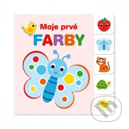 Kniha: Moje prvé farby (Vnímavé deti). Vnímavé deti, 2020 Kniha: Moje prvé farby (Vnímavé deti). Vnímavé deti, 2020