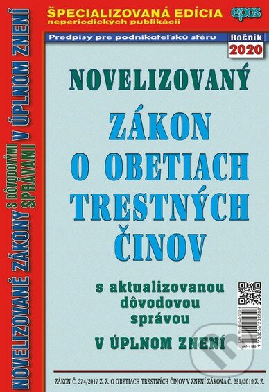 Kniha: Novelizovaný Zákon o obetiach trestných činov 2020 (Epos). Epos, 2020 Kniha: Novelizovaný Zákon o obetiach trestných činov 2020 (Epos). Epos, 2020
