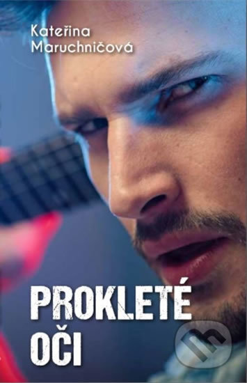 Kniha: Prokleté oči (Kateřina Maruchničová). MaHa, 2020 Kniha: Prokleté oči (Kateřina Maruchničová). MaHa, 2020