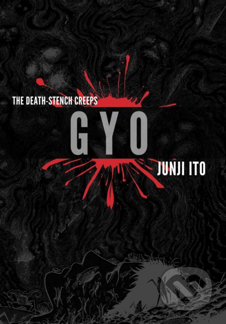 Kniha: Gyo (2-in-1) (Junji Ito). Viz Media, 2015 Kniha: Gyo (2-in-1) (Junji Ito). Viz Media, 2015