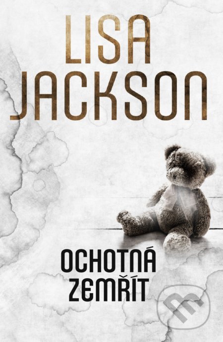 Kniha: Ochotná zemřít (Lisa Jackson). Domino, 2020 Kniha: Ochotná zemřít (Lisa Jackson). Domino, 2020