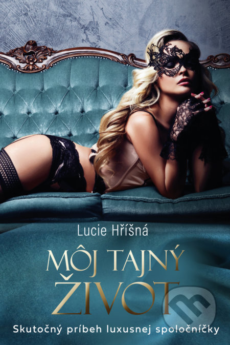 Kniha: Môj tajný život (Lucie Hříšná). Fortuna Libri, 2020 Kniha: Môj tajný život (Lucie Hříšná). Fortuna Libri, 2020