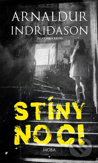 Kniha: Stíny noci (Arnaldur Indridason). Moba, 2020 Kniha: Stíny noci (Arnaldur Indridason). Moba, 2020