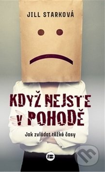 Kniha: Když nejste v pohodě (Jill Stark). BETA - Dobrovský, 2020 Kniha: Když nejste v pohodě (Jill Stark). BETA - Dobrovský, 2020