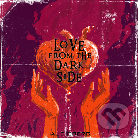 Audiokniha: Love from the Dark Side (Bram Stoker a Mary Elizabeth Pennová). Audioberg, 2020 Audiokniha: Love from the Dark Side (Bram Stoker a Mary Elizabeth Pennová). Audioberg, 2020