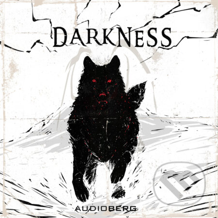 Audiokniha: Darkness (Bram Stoker a Edward Frederic Benson). Audioberg, 2020 Audiokniha: Darkness (Bram Stoker a Edward Frederic Benson). Audioberg, 2020