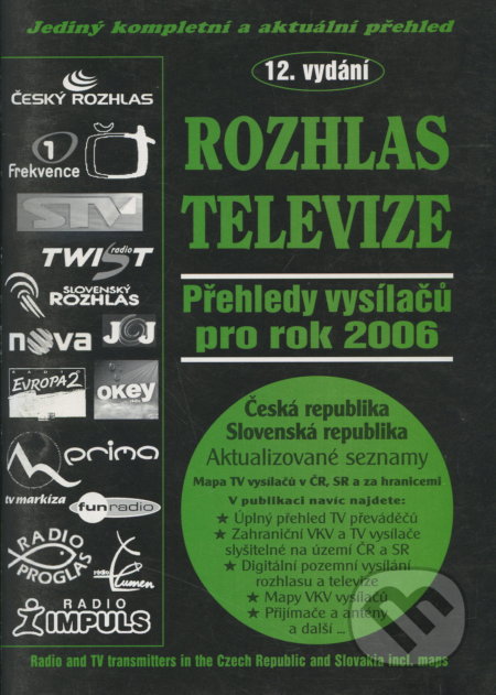 Kniha: Rozhlas - Televize 06 (BEN - technická literatura). BEN - technická literatura, 2006 Kniha: Rozhlas - Televize 06 (BEN - technická literatura). BEN - technická literatura, 2006