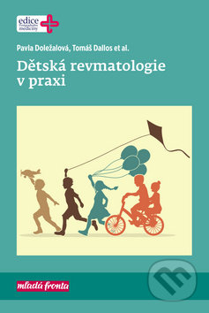 Kniha: Dětská revmatologie v praxi (Pavla Doležalová a Tomáš Dallos). Mladá fronta, 2020 Kniha: Dětská revmatologie v praxi (Pavla Doležalová a Tomáš Dallos). Mladá fronta, 2020