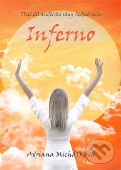 Kniha: Inferno (Adriana Michálková). Powerprint, 2020 Kniha: Inferno (Adriana Michálková). Powerprint, 2020