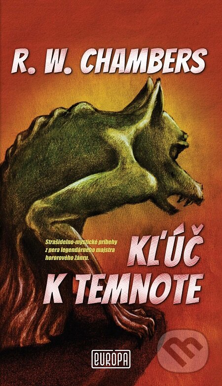 E-kniha: Kľúč k temnote (Robert W. Chambers). Európa, 2020 E-kniha: Kľúč k temnote (Robert W. Chambers). Európa, 2020