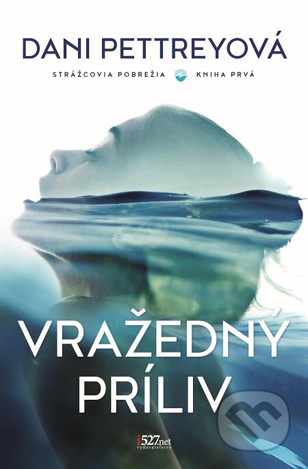 E-kniha: Vražedný príliv (Dani Pettrey). i527.net, 2020 E-kniha: Vražedný príliv (Dani Pettrey). i527.net, 2020