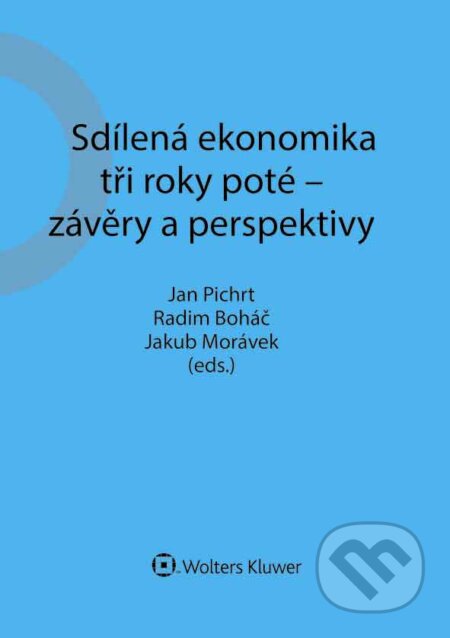 E-kniha: Sdílená ekonomika tři roky poté - závěry a perspektivy (David Elischer, Jakub Morávek, Jan Pichrt, Martin Kopecký a Radim Boháč). Wolters Kluwer ČR, 2020 E-kniha: Sdílená ekonomika tři roky poté - závěry a perspektivy (David Elischer, Jakub Morávek, Jan Pichrt, Martin Kopecký a Radim Boháč). Wolters Kluwer ČR, 2020