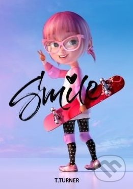 Kniha: Smile (Tatiana Turner). Tatiana Turner, 2019 Kniha: Smile (Tatiana Turner). Tatiana Turner, 2019