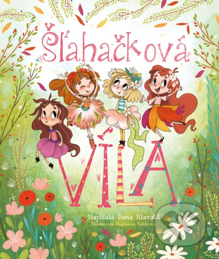 Kniha: Šľahačková víla (Dana Hlavatá). Fortuna Libri, 2020 Kniha: Šľahačková víla (Dana Hlavatá). Fortuna Libri, 2020