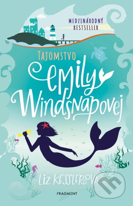 Kniha: Tajomstvo Emily Windsnapovej (Liz Kessler). Fragment, 2020 Kniha: Tajomstvo Emily Windsnapovej (Liz Kessler). Fragment, 2020