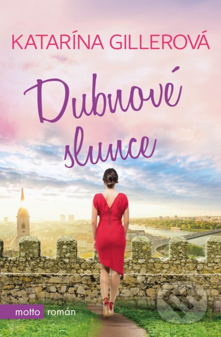 Kniha: Dubnové slunce (Katarína Gillerová). Motto, 2020 Kniha: Dubnové slunce (Katarína Gillerová). Motto, 2020