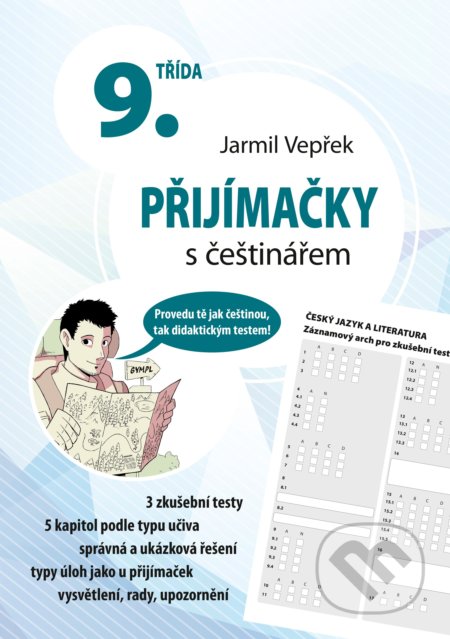 Kniha: Přijímačky s češtinářem – 9. třída (Jarmil Vepřek). Edika, 2020 Kniha: Přijímačky s češtinářem – 9. třída (Jarmil Vepřek). Edika, 2020