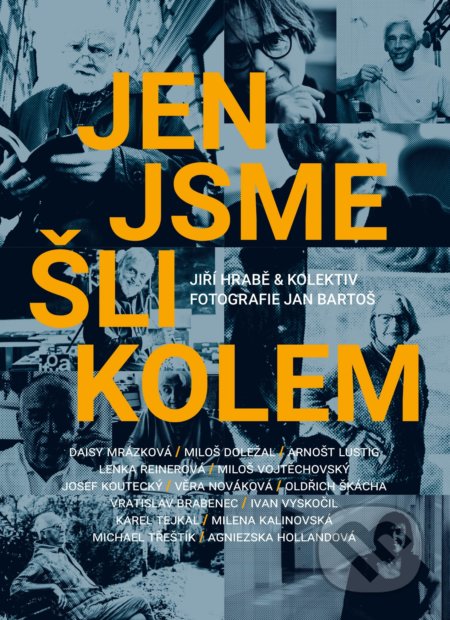 Kniha: Jen jsme šli kolem (Jiří Hrabě). CPRESS, 2020 Kniha: Jen jsme šli kolem (Jiří Hrabě). CPRESS, 2020