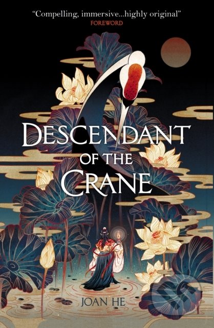 Kniha: Descendant of the Crane (Joan He). Titan Books, 2020 Kniha: Descendant of the Crane (Joan He). Titan Books, 2020