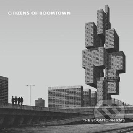 The Boomtown Rats: Citizens Of Boomtown - The Boomtown Rats, Hudobné albumy, 2020