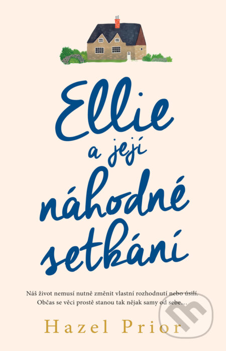 E-kniha: Ellie a její náhodné setkání (Hazel Prior). Domino, 2020 E-kniha: Ellie a její náhodné setkání (Hazel Prior). Domino, 2020