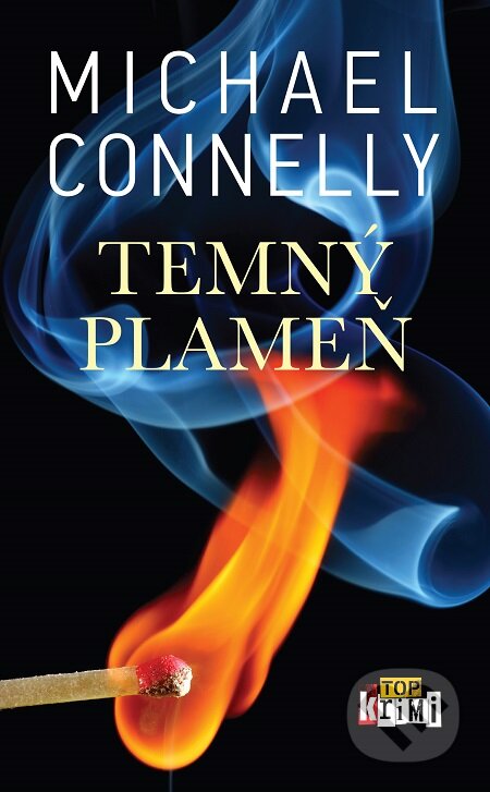 E-kniha: Temný plameň (Michael Connelly). Slovart, 2020 E-kniha: Temný plameň (Michael Connelly). Slovart, 2020