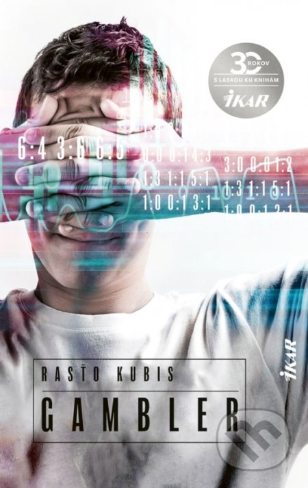Kniha: Gambler (Rastislav Kubis). Ikar, 2020 Kniha: Gambler (Rastislav Kubis). Ikar, 2020