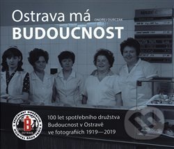 Kniha: Ostrava má Budoucnost (Ondřej Durczak). Fotod, 2020 Kniha: Ostrava má Budoucnost (Ondřej Durczak). Fotod, 2020