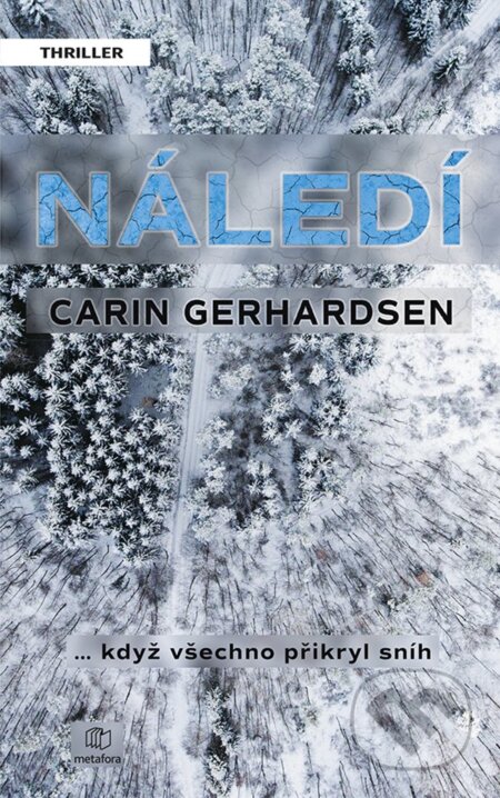 E-kniha: Náledí (Carin Gerhardsen). Grada, 2019 E-kniha: Náledí (Carin Gerhardsen). Grada, 2019