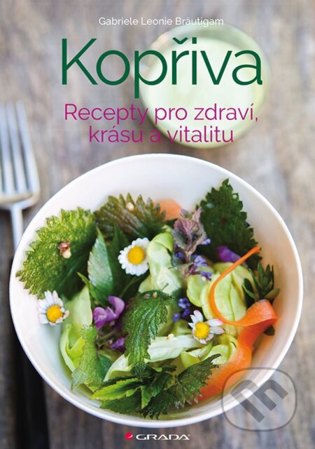 E-kniha: Kopřiva (Gabriele Leonie Bräutigam). Grada, 2019 E-kniha: Kopřiva (Gabriele Leonie Bräutigam). Grada, 2019