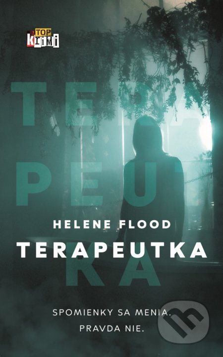 Kniha: Terapeutka (Helene Flood). Slovart, 2020 Kniha: Terapeutka (Helene Flood). Slovart, 2020