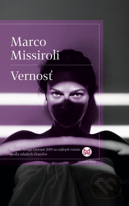 Vernosť - Marco Missiroli, Slovart, 2020