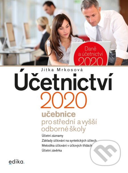 E-kniha: Účetnictví 2020, učebnice pro SŠ a VOŠ (Jitka Mrkosová). Edika, 2020 E-kniha: Účetnictví 2020, učebnice pro SŠ a VOŠ (Jitka Mrkosová). Edika, 2020
