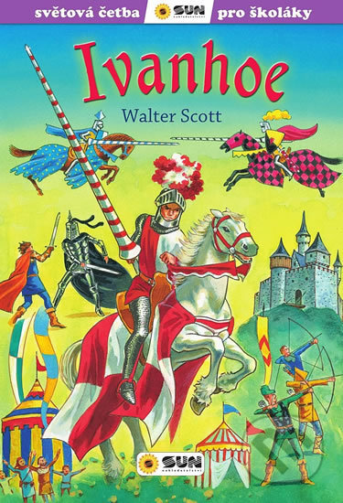 Kniha: Ivanhoe (Walter Scott). SUN, 2020 Kniha: Ivanhoe (Walter Scott). SUN, 2020